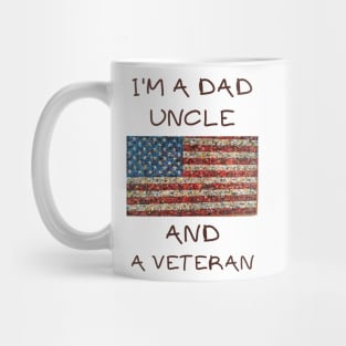 I'm a dad uncle and a veteran Mug